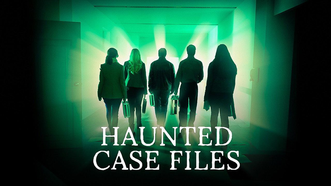 Haunted Case Files