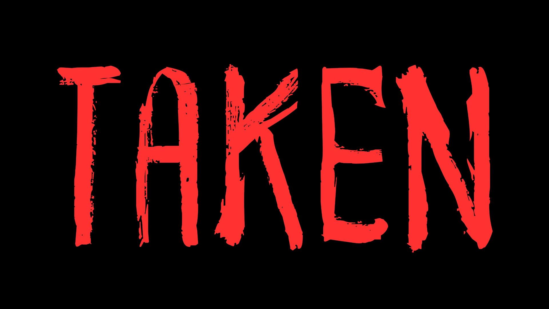 TAKEN