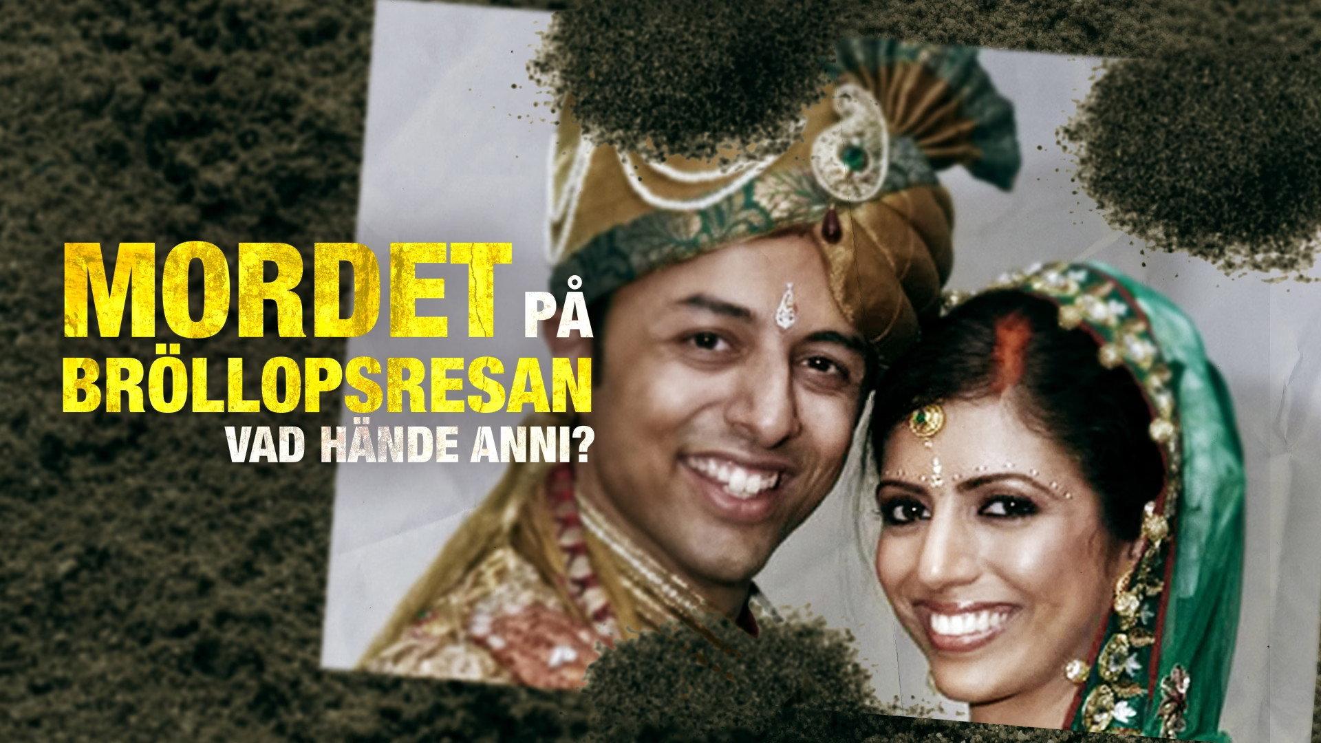 The Honeymoon Murder: Who Killed Anni Dewani?
