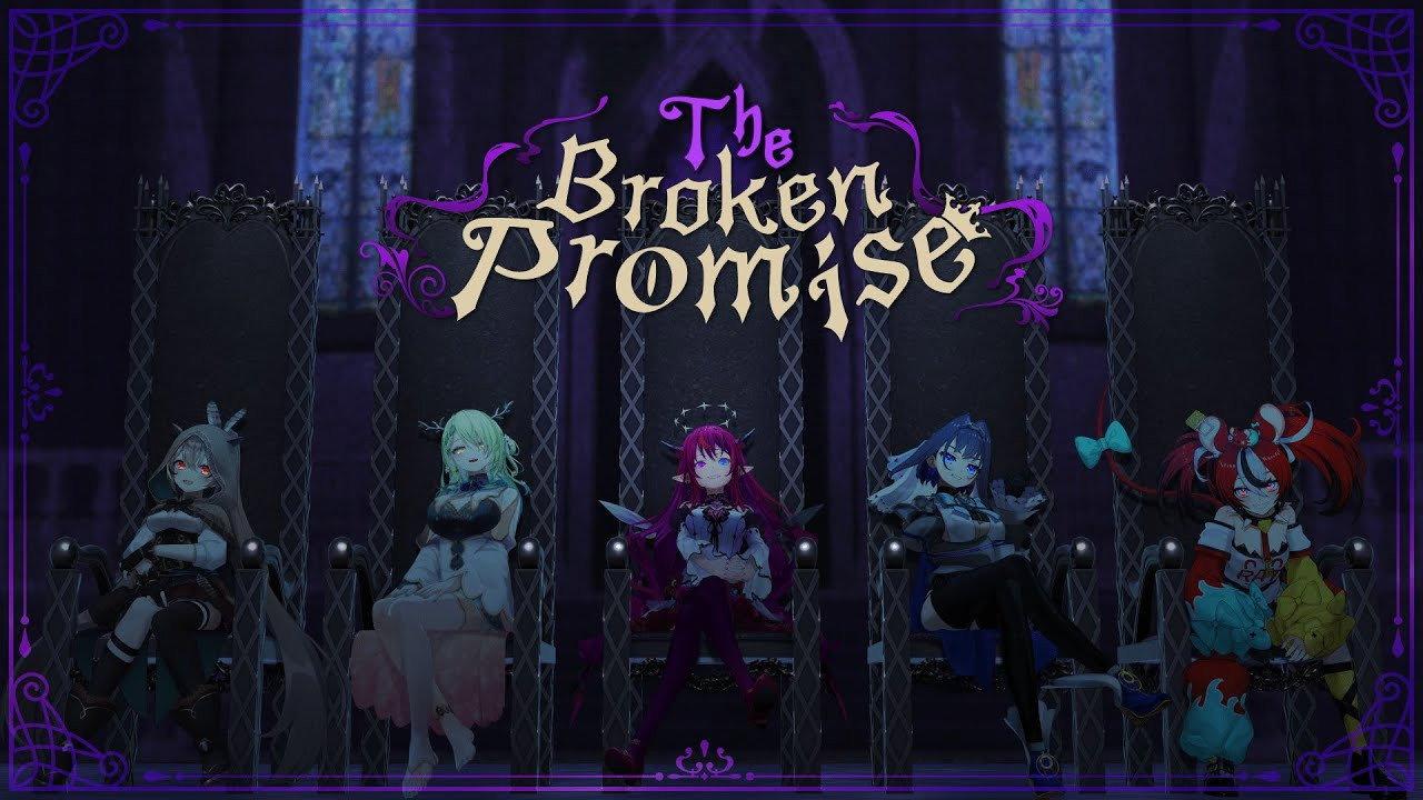 The Broken Promise Hololive English -Promise- 1st Anniversary Musical