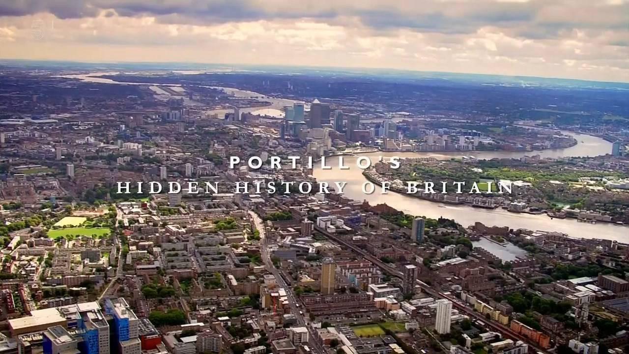 Portillo's Hidden History of Britain