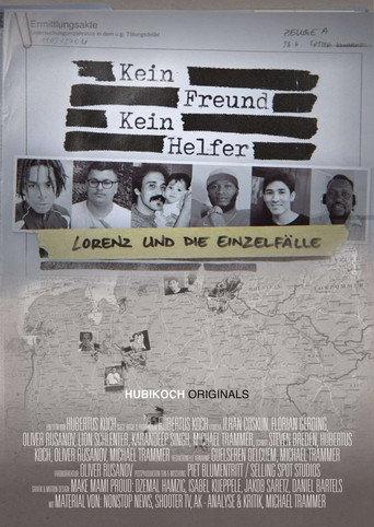 Kein Freund, Kein Helfer – Lorenz und die Einzelfälle