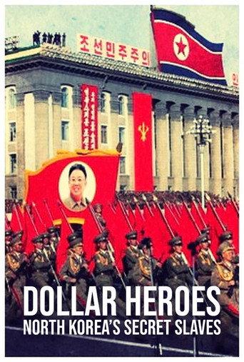 North Korea's Secret Slaves: Dollar Heroes