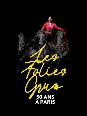 Les Folies Gruss, 50 ans à Paris