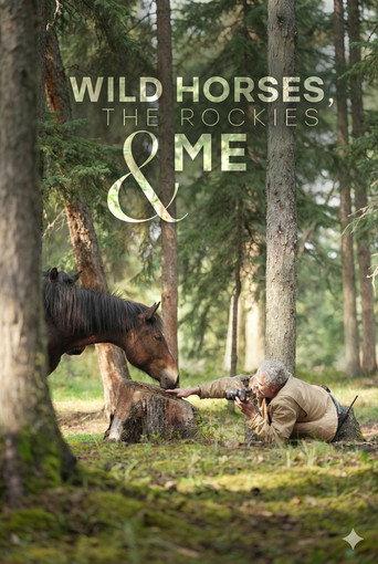 Wild Horses, the Rockies and Me