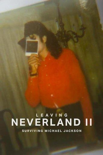 Leaving Neverland 2: Surviving Michael Jackson